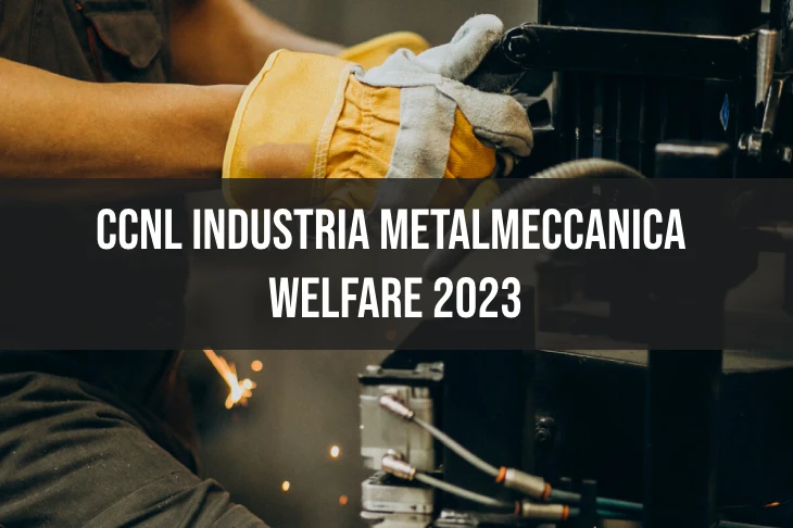 CCNL Industria Metalmeccanica – Welfare 2023